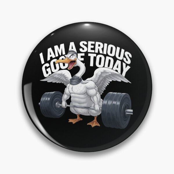 Item preview, I am a Serious Goose Today designed and sold by fulldreamer2021.