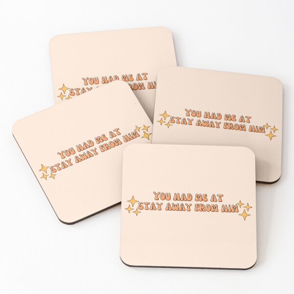 Item preview, You had me at stay away from him designed and sold by Megurix.