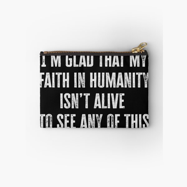 Item preview, I’m glad that my faith in humanity isn’t alive to see any of this designed and sold by Signs for Dark Times.