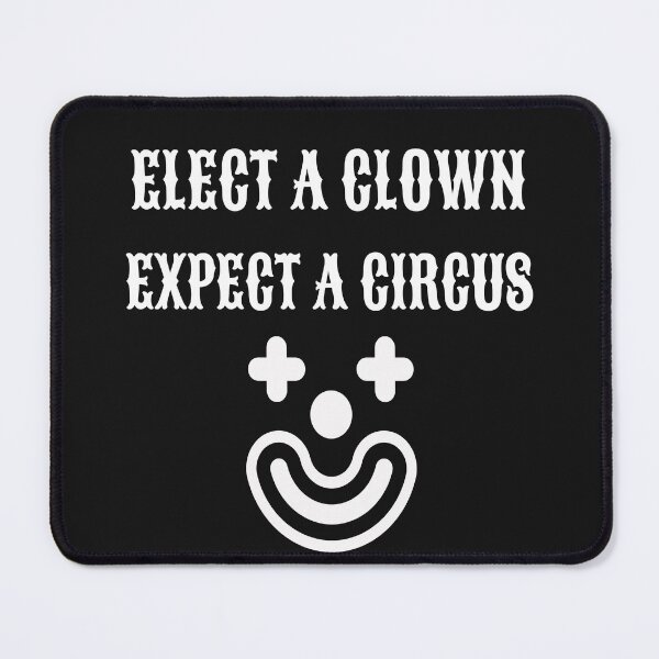 Item preview, Elect a Clown expect a circus Trump 2025 designed and sold by erozzz.