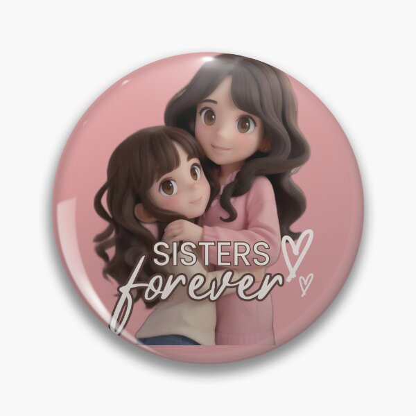 Item preview, Sisters Forever designed and sold by ferreraa.