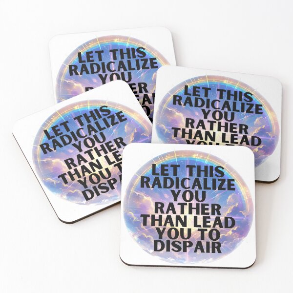 Item preview, Let this radicalize you rather than lead you dispair designed and sold by MendaciousMina.