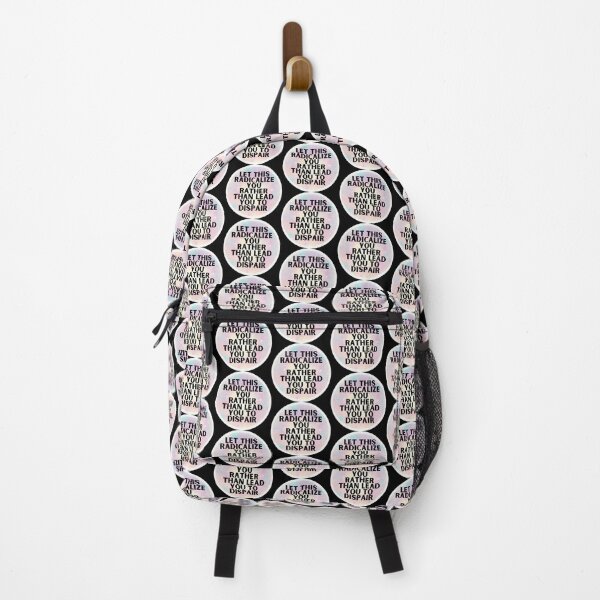 Item preview, Let this radicalize you rather than lead you dispair designed and sold by MendaciousMina.