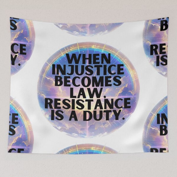 Item preview, When injustice becomes law, resistance is a duty designed and sold by MendaciousMina.