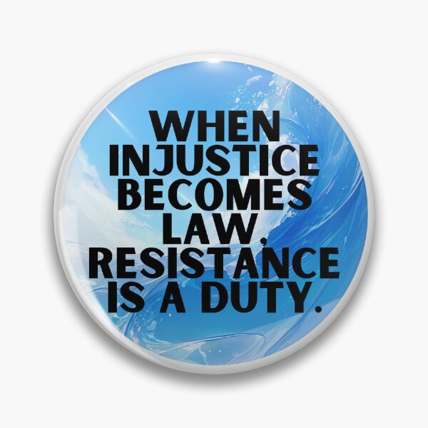 Item preview, When injustice becomes law, resistance is a duty designed and sold by MendaciousMina.