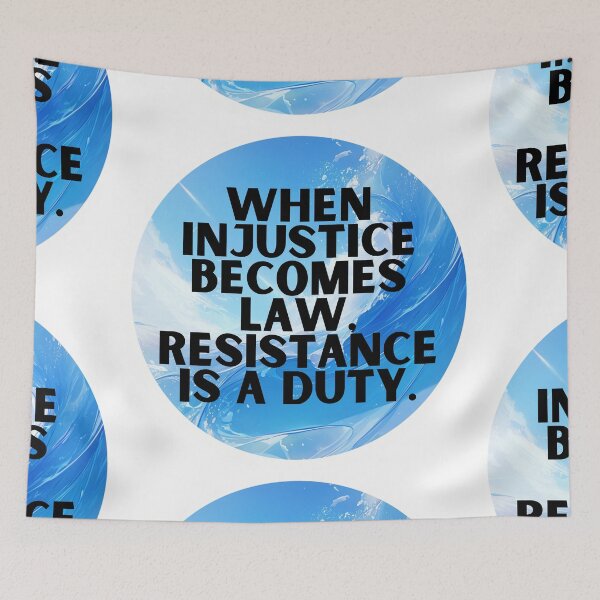 Item preview, When injustice becomes law, resistance is a duty designed and sold by MendaciousMina.