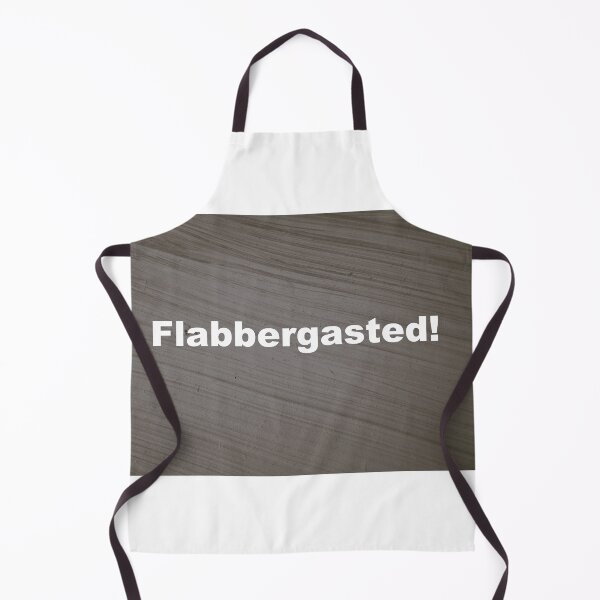 Item preview, My Flabber is gasted! designed and sold by fluffystuffyness.