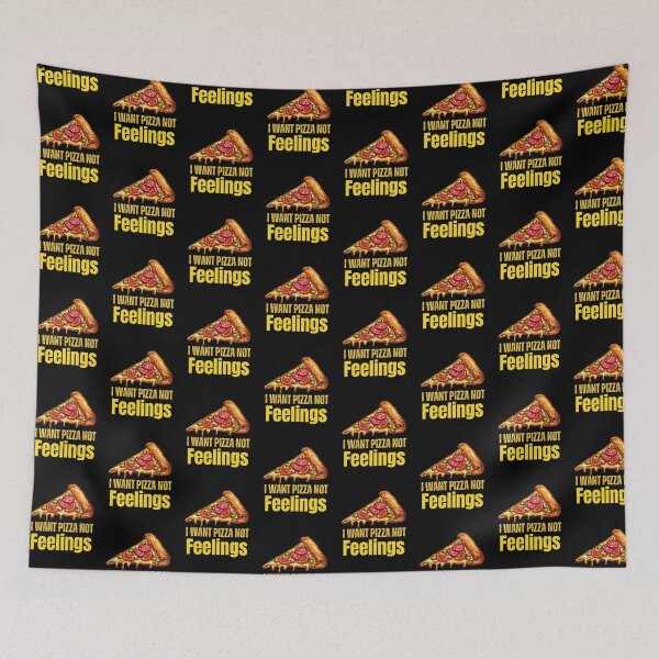 Item preview, I want pizza not feelings designed and sold by belladesign7.