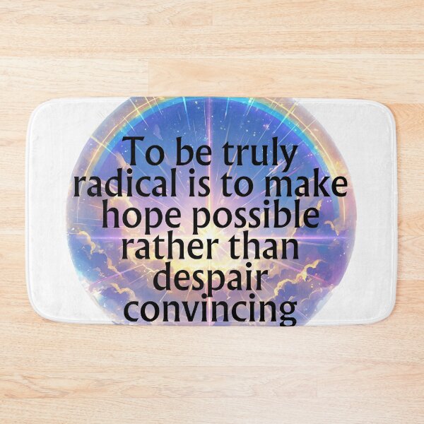 Item preview, To be truly radical is to make hope possible designed and sold by MendaciousMina.