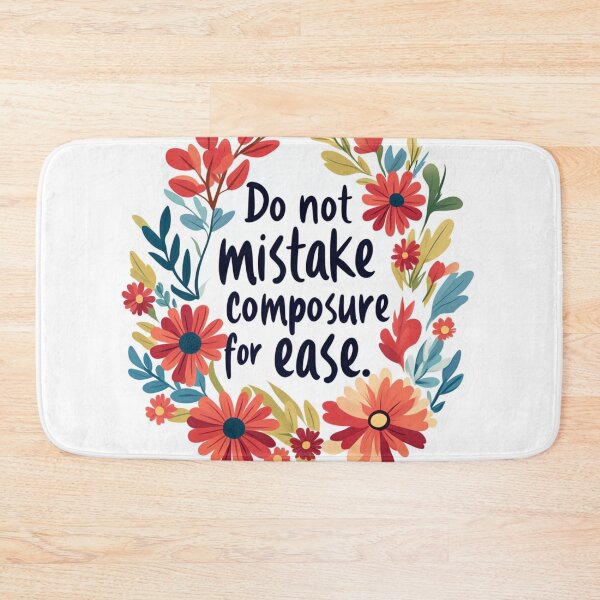 Item preview, Do not mistake composure for ease designed and sold by MendaciousMina.