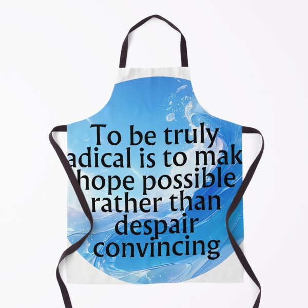 Item preview, To be truly radical is to make hope possible designed and sold by MendaciousMina.