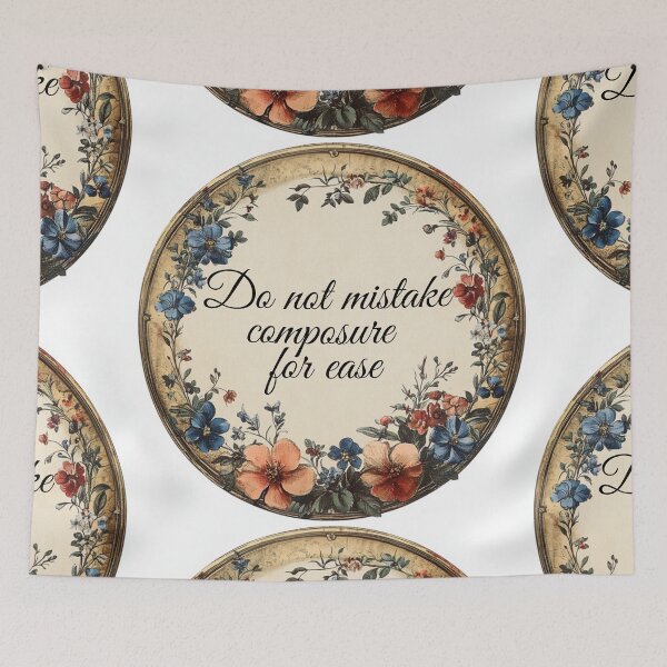 Item preview, Do not mistake composure for ease designed and sold by MendaciousMina.