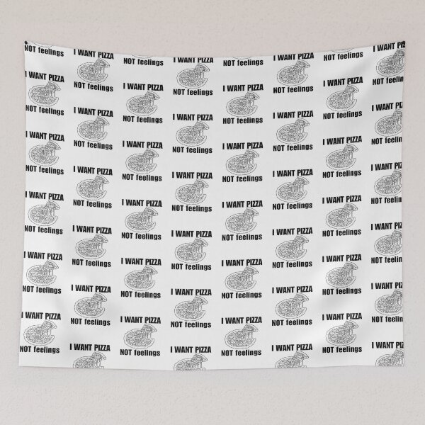 Item preview, I want pizza not feelings designed and sold by belladesign7.