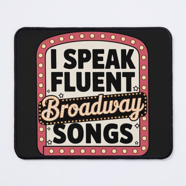 Item preview, I Speak Fluent Broadway Songs designed and sold by 123ks.