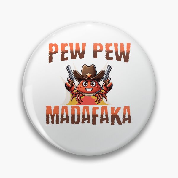 Item preview, Pew pew madafaka crab designed and sold by BritishDelights.