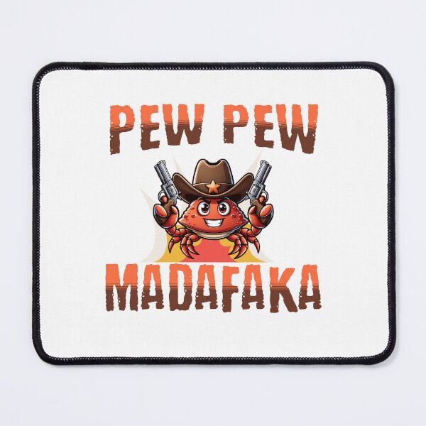 Item preview, Pew pew madafaka crab designed and sold by BritishDelights.