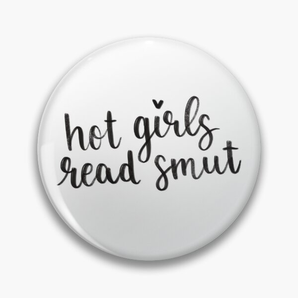 Artikelvorschau, Kopie von hot girls read smut entworfen und verkauft von Dinosariahh.