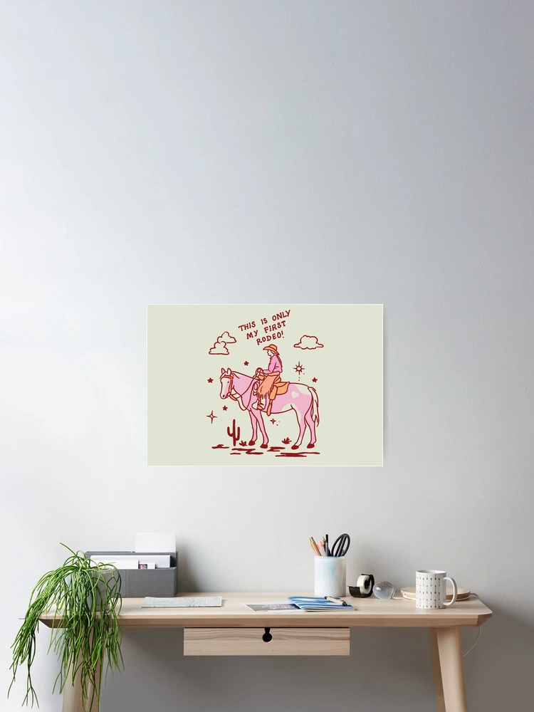 Thumbnail 2 of 3, Poster, My First Rodeo designed and sold by NERoots.