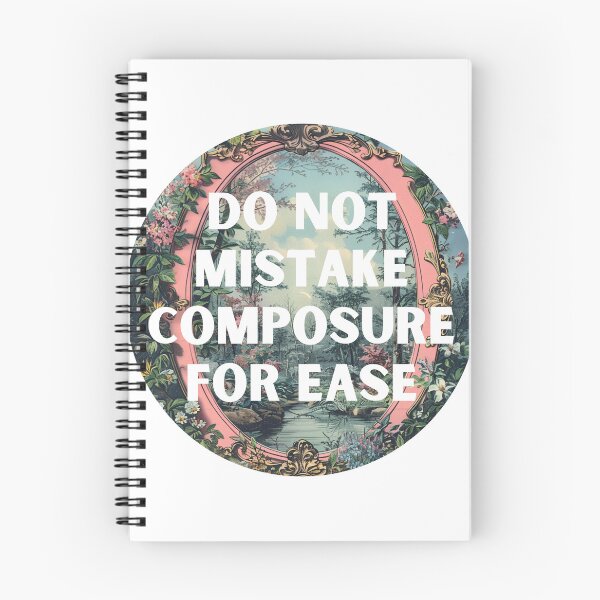 Item preview, Do not mistake composure for ease designed and sold by MendaciousMina.