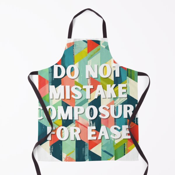 Item preview, Do not mistake composure for ease designed and sold by MendaciousMina.