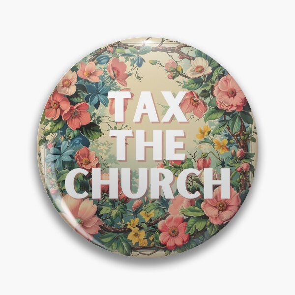 Item preview, Tax the church designed and sold by MendaciousMina.
