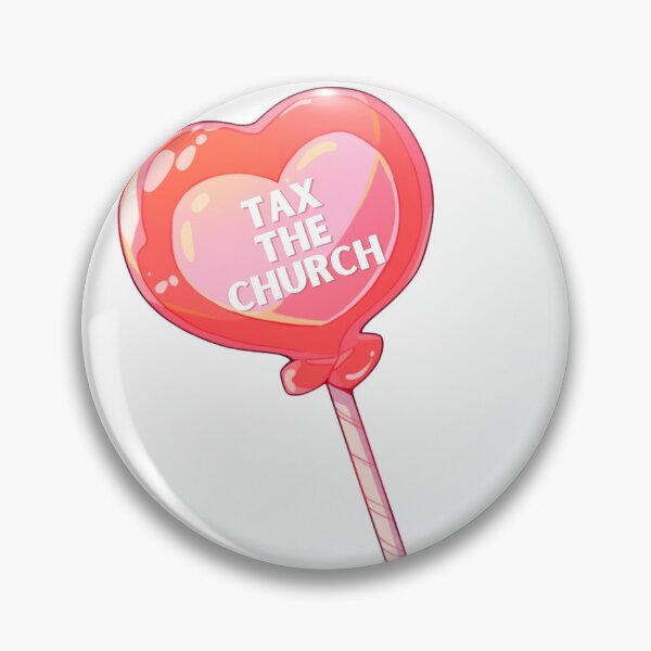 Item preview, Tax the church designed and sold by MendaciousMina.