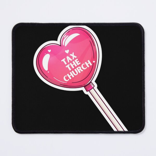 Item preview, Tax the church designed and sold by MendaciousMina.