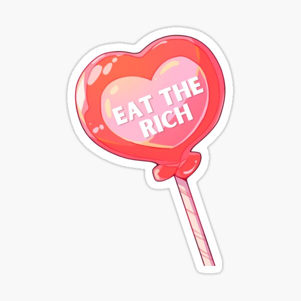 Item preview, Eat the rich designed and sold by MendaciousMina.