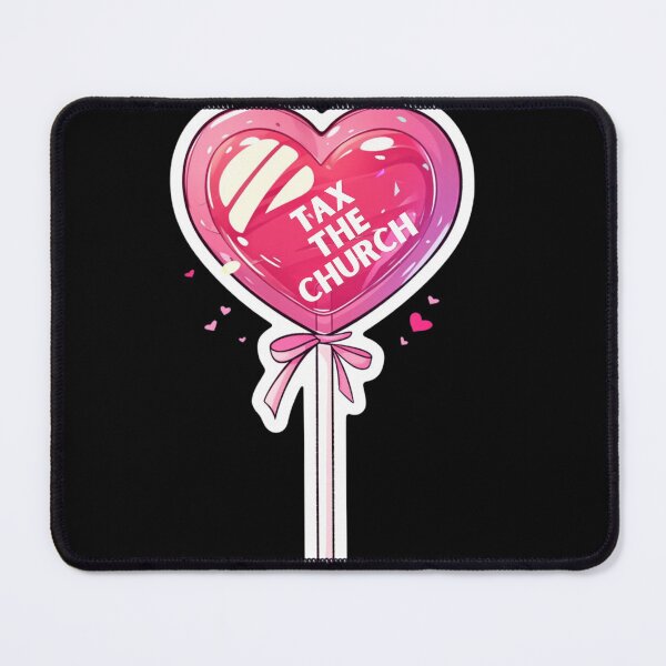 Item preview, Tax the church designed and sold by MendaciousMina.