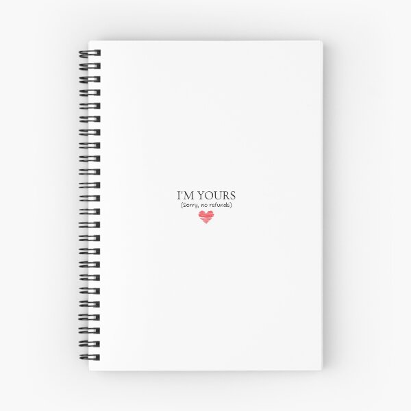 Item preview, I'm Yours, No Refunds – Funny Valentine's Day Gift designed and sold by Kavya17.
