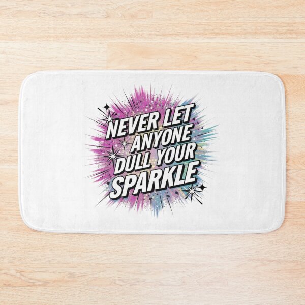 Item preview, "Never Let Anyone Dull Your Sparkle" – Bold Motivational Glitter Art designed and sold by GemBob Creations.