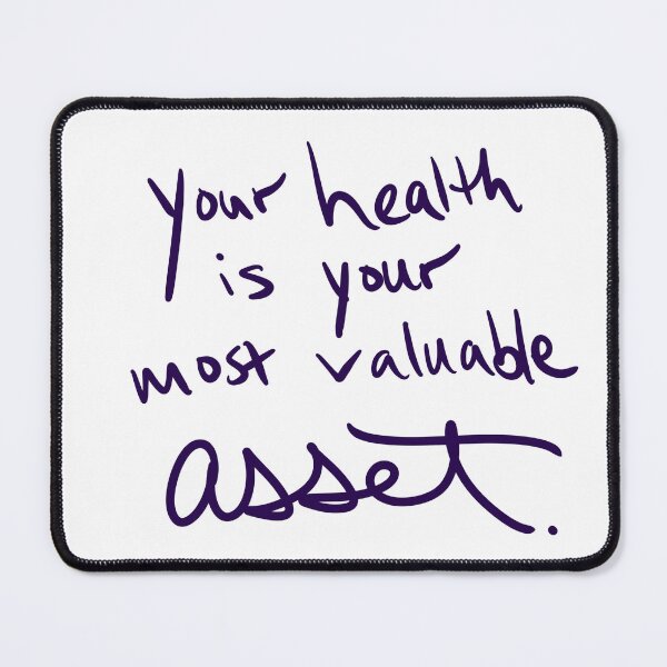 Item preview, Your health is your most valuable asset designed and sold by abeink.