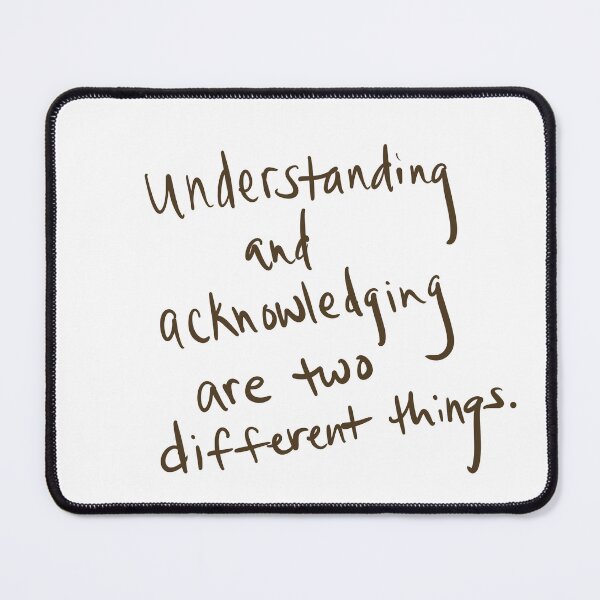 Item preview, Understanding and acknowledging are two different things designed and sold by abeink.