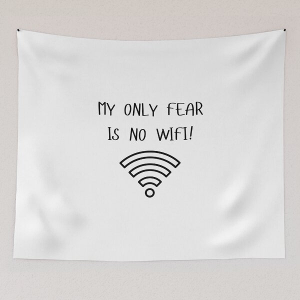 Item preview, My Only Fear is No WiFi! designed and sold by tommywvcacher.
