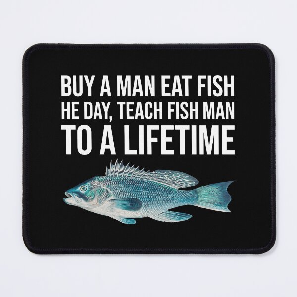 Item preview, Buy A Man Eat Fish designed and sold by kjanedesigns.