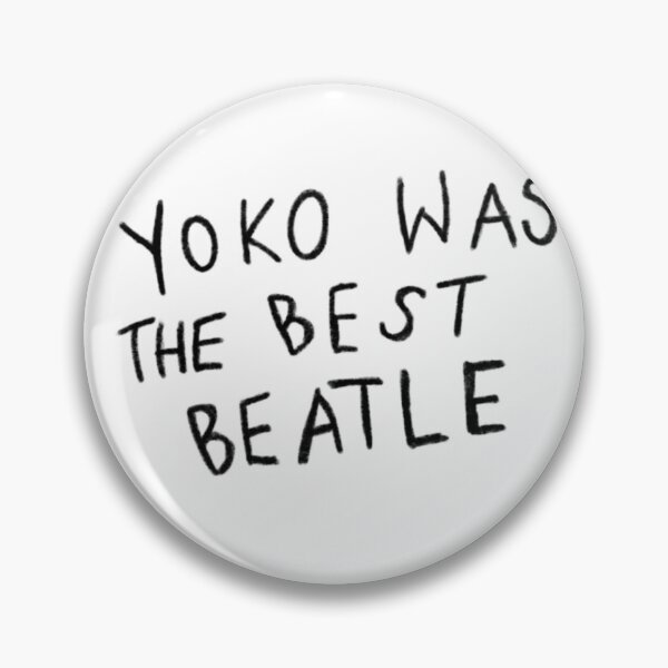 Item preview, Yoko Was The Best Beatle designed and sold by NotSnot.