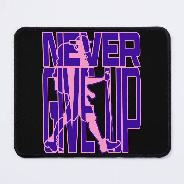 Item preview, NEVER GIVE UP designed and sold by JVNS.