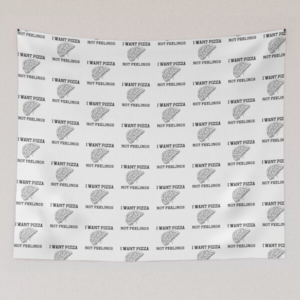Item preview, I want pizza not feelings designed and sold by belladesign7.