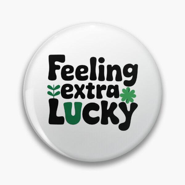 Item preview, Feeling Extra Lucky designed and sold by ZAIKY DREAMS.