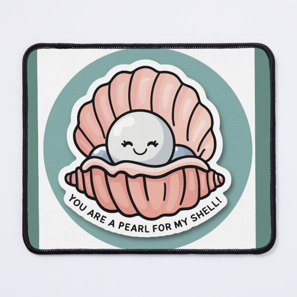 Item preview, You’re the Pearl to My Shell designed and sold by Joyful-life777.