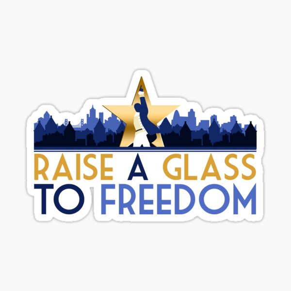 Item preview, Raise a Glass To Freedom Quote designed and sold by ALyricalMiracle.