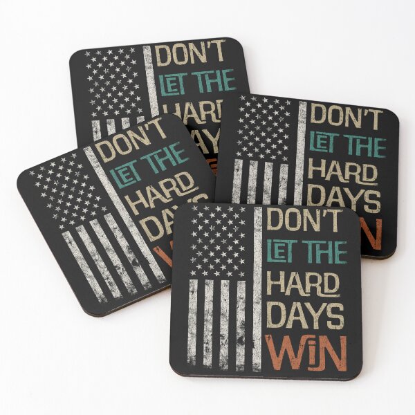 Item preview, Don't let the hard days win USA flag patriotic democrats anti elon designed and sold by House Sparrow.