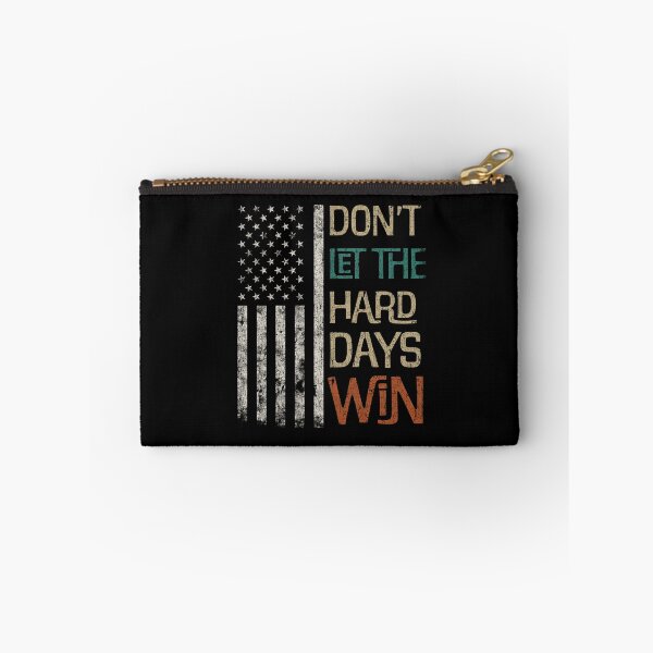 Item preview, Don't let the hard days win USA flag patriotic democrats anti elon designed and sold by House Sparrow.