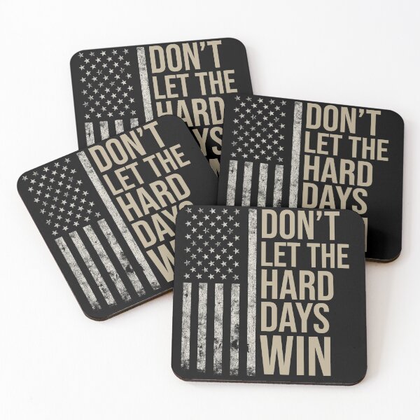 Item preview, Don't let the hard days win USA flag patriotic democrats anti trump designed and sold by House Sparrow.