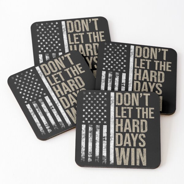 Item preview, Don't let the hard days win USA flag patriotic democrats Antifa  designed and sold by House Sparrow.
