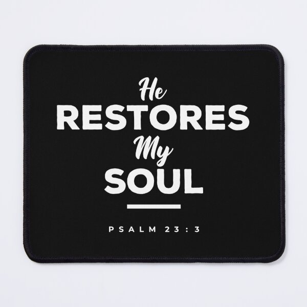 Item preview, Christian Quotes He Restore My Soul designed and sold by KlitosClan.