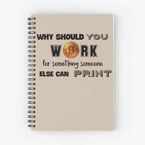 Item preview, Bitcoin why work for money designed and sold by Valdilana.
