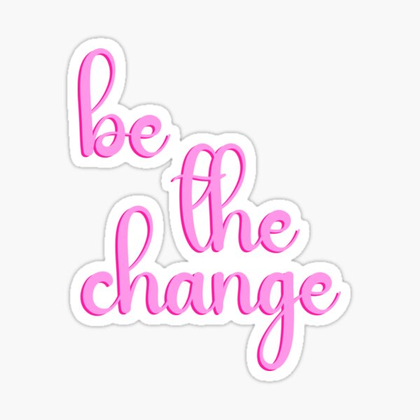 Item preview, Be The Change  designed and sold by designing01Ar3.