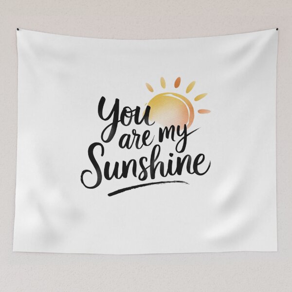 Item preview, You are my Sunshine designed and sold by Mateusz Majcherek.