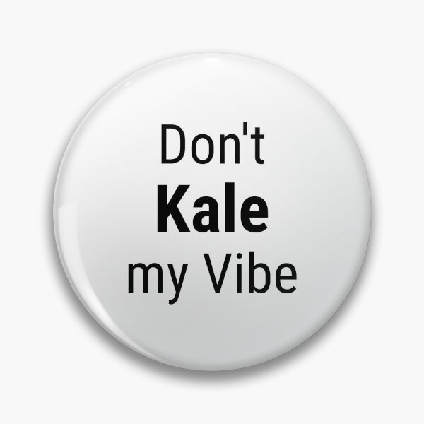 Item preview, Don't Kale My Vibe – Funny Vegan Pun designed and sold by VirginieSan.